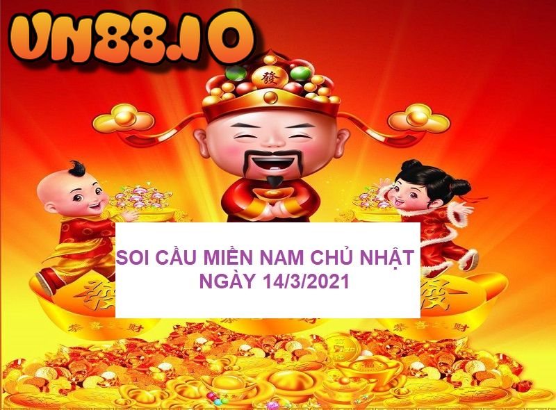 Dự đoán xổ số miền Nam 14/3/2021 chính xác, chi tiết