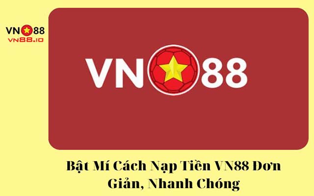 nạp tiền vn88