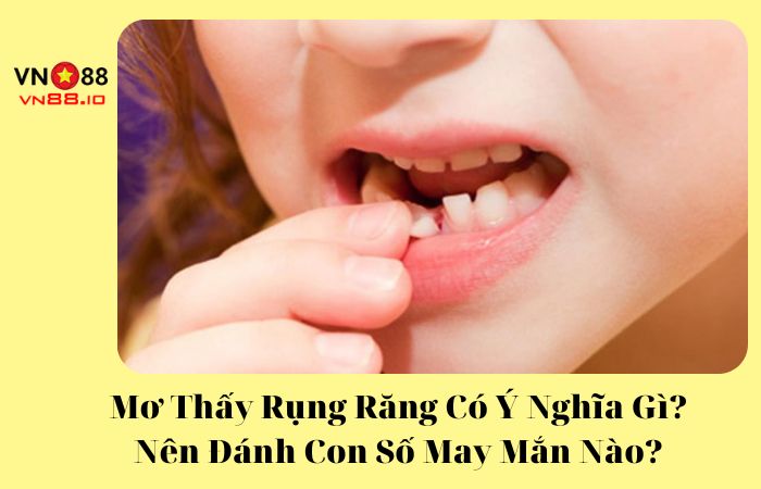 Mơ thấy rụng răng