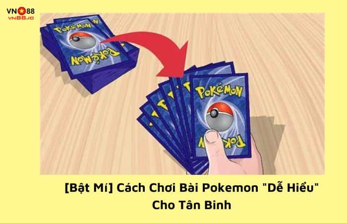 cách chơi bài pokemon